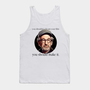 You Should Make It - Steven Spielberg Tank Top